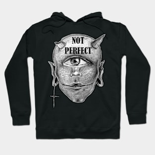 Not Perfect Hoodie